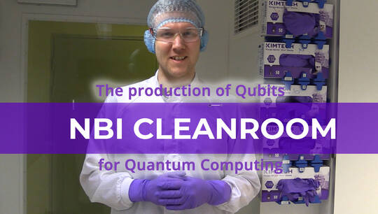 The production of Qubits in the NBI CleanRoom