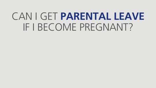 Can I get parental leave if I become pregnant?
