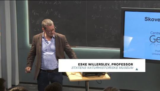Foredrag med Eske Willerslev, GeoGenetiker