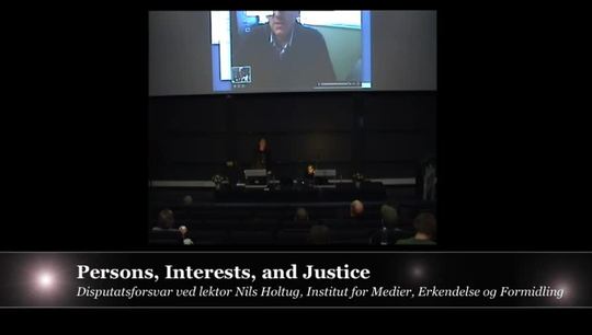Doctoral Defence: Persons, Interests and Justice, part 2