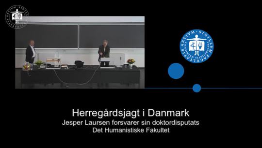 Disputatsforsvar: Herregårdsjagt i Danmark, del 1
